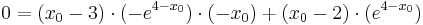 0 = ( x_0 - 3 )\cdot ( -e^{4 - x_0} )\cdot ( -x_0 ) + ( x_0 - 2 )\cdot ( e^{4 - x_0} )