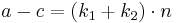 a-c =(k_1+k_2)\cdot n 