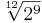  \sqrt [12] {2^9} 