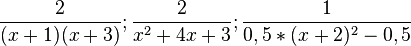  \frac{2}{(x+1)(x+3)} ; \frac{2}{x^2+4x+3} ; \frac{1}{0,5*(x+2)^2-0,5}