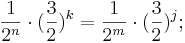  \frac {1}{2^n} \cdot (\frac {3}{2})^k = \frac {1}{2^m} \cdot (\frac {3}{2})^j;