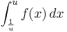 \int_{\frac{1}{u} }^{u} f(x)\,dx