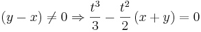\left( y - x \right) \neq 0 \Rightarrow \frac{t^3}{3} - \frac{t^2}{2} \left( x + y \right) = 0
