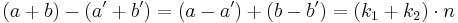 (a+b)-(a'+b')=(a-a')+(b-b') =(k_1+k_2)\cdot n 