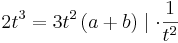 2 t^3 = 3 t^2 \left( a + b \right) \mid  \cdot  \frac{1}{t^2}