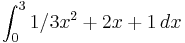 \int_{0}^{3} 1/3x^2+2x+1\,dx