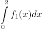 \int\limits_{0}^{2} f_1(x)dx
