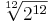  \sqrt [12] {2^{12}} 