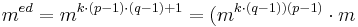 m^{ed} = m^{k\cdot (p-1)\cdot (q-1)+1} = (m^{k\cdot (q-1) )(p-1)} \cdot m 