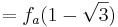 = f_a(1 - \sqrt{3})\;