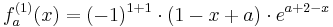 f_a^{(1)}(x)=(-1)^{1+1}\cdot(1-x+a)\cdot e^{a+2-x}