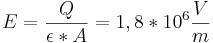  E = {Q \over \epsilon * A}  = 1,8 * 10^6 {V \over m} 