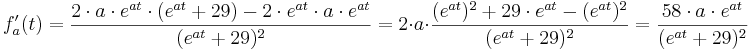 f'_{a} (t) = \frac{2\cdot a\cdot e^{at}\cdot (e^{at} + 29) - 2\cdot e^{at}\cdot a\cdot e^{at} }{(e^{at}+29) ^{2} } = 2\cdot a\cdot \frac{(e^{at}) ^{2} + 29\cdot e^{at} - (e^{at}) ^{2} }{(e^{at}+29) ^{2}} = \frac{58\cdot a\cdot e^{at} }{(e^{at}+29) ^{2}} 