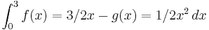 \int_{0}^{3} f (x)=3/2x - g(x)=1/2x^2\,dx
