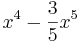  x^4 - \frac{3}{5} x^5 